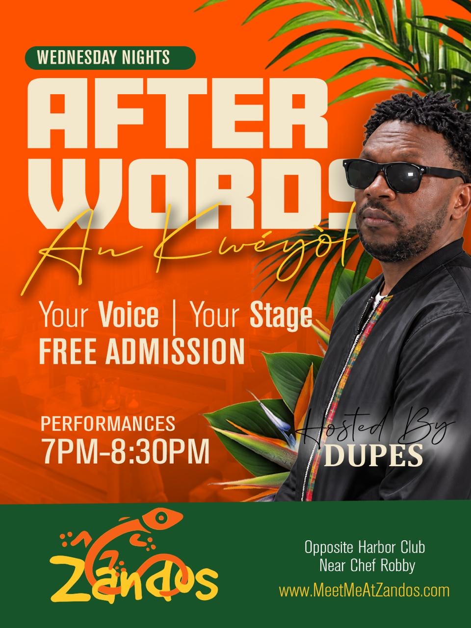 After Words An Kwéyòl at Zandos: Wednesday nights, free admission, performances 7–8:30 PM, hosted by Dupes